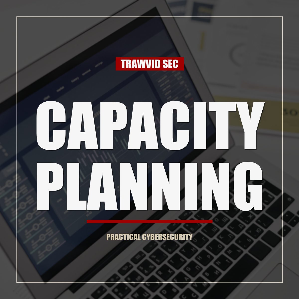Cybersecurity Capacity Planning From a CISO Perspective article image